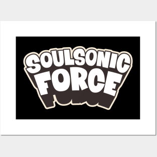 Soulsonic Force Legacy - Old School Hip Hop Groove Posters and Art